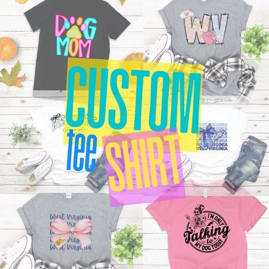 Custom Tee Shirt