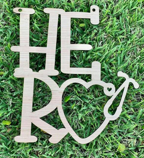 DIY/ Hero with Heart Stethescope/ Front Door Hanger/ Blank for Paint Parties/ Laser Cut