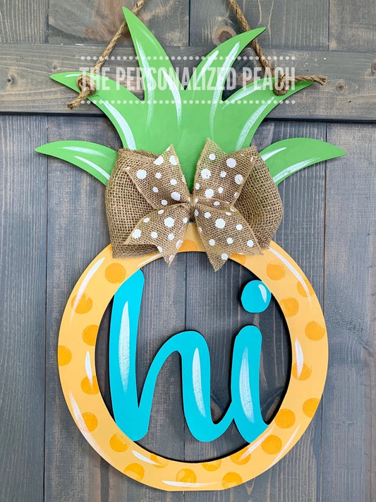 Hi Pineapple Door Hanger/ Beach House/ Salt Life