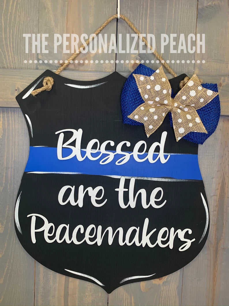 Blessed are the Peacemakers Police Badge Door Hanger