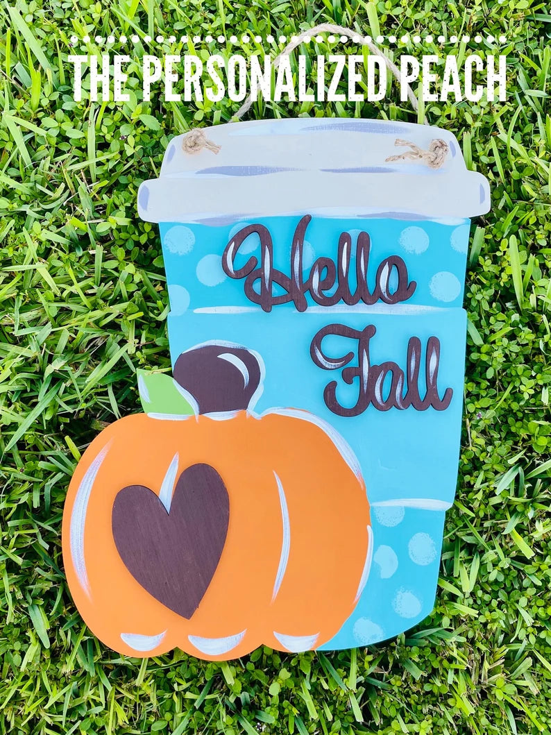 Hello Fall Pumpkin Spice Door Hanger/ Pumpkin Spice Latte