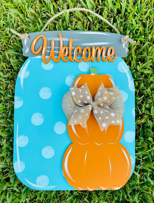 Welcome Pumpkin Stack Mason Jar/ burlap accent/ fall decor / pumpkin door hanger / Laser Cut/ pumpkins/
