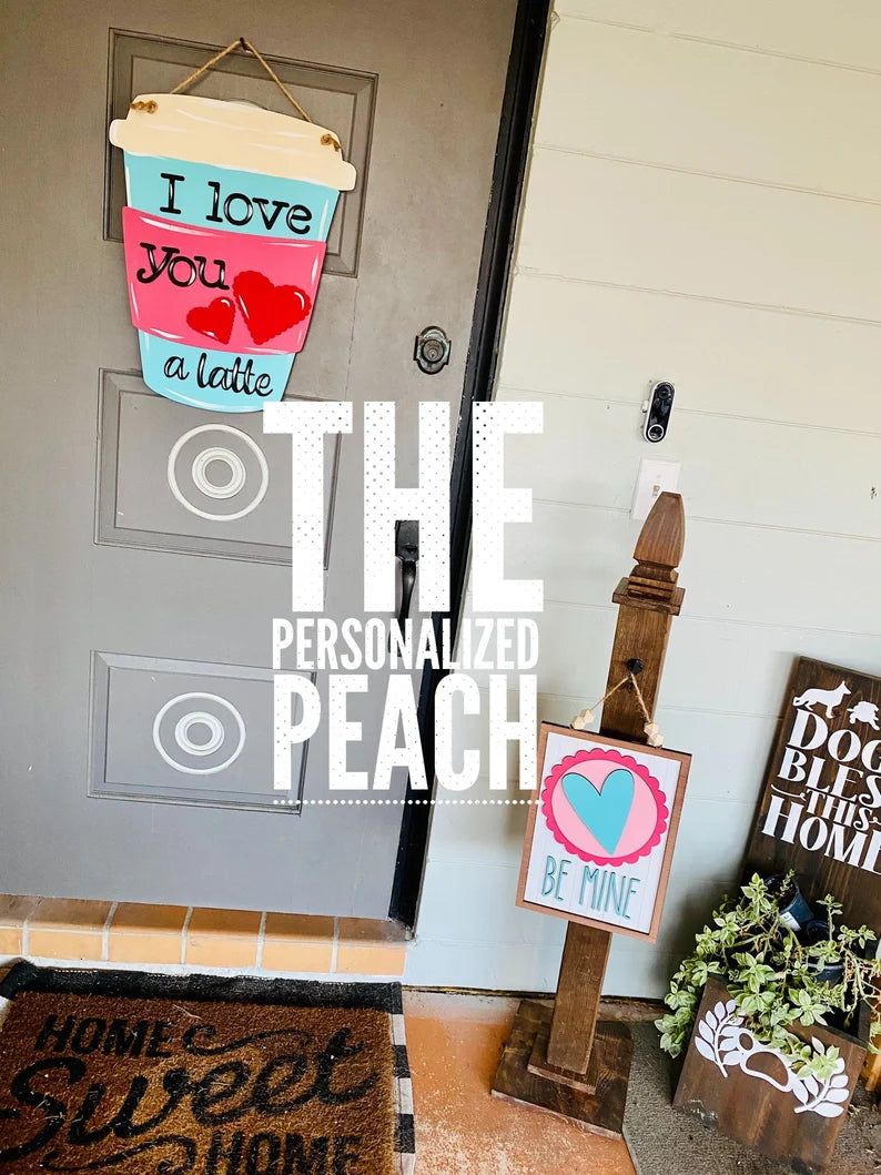 Live you a latte Valentines Day/ Winter Door Hanger / Door Decor
