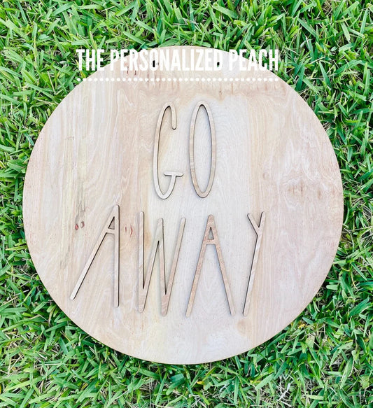 Go Away Door Hanger blank/ Welcomeish door hanger template/ wood round