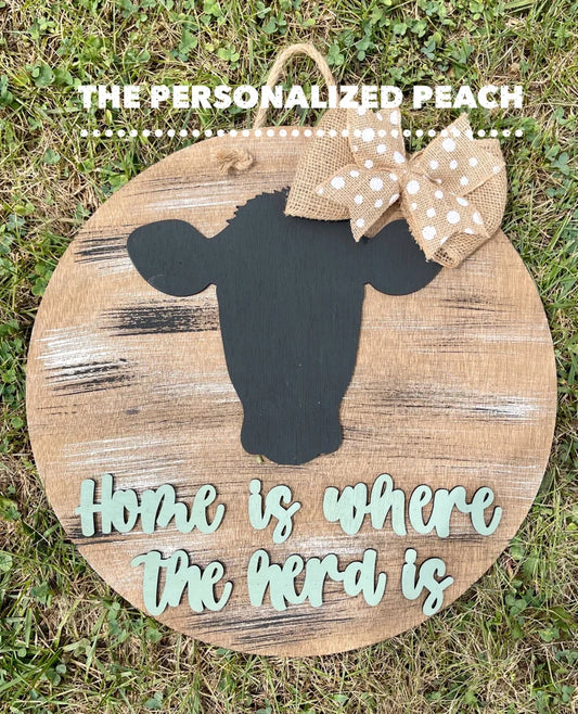 Home is where the herd is Cow Door hanger/ Wood wreath