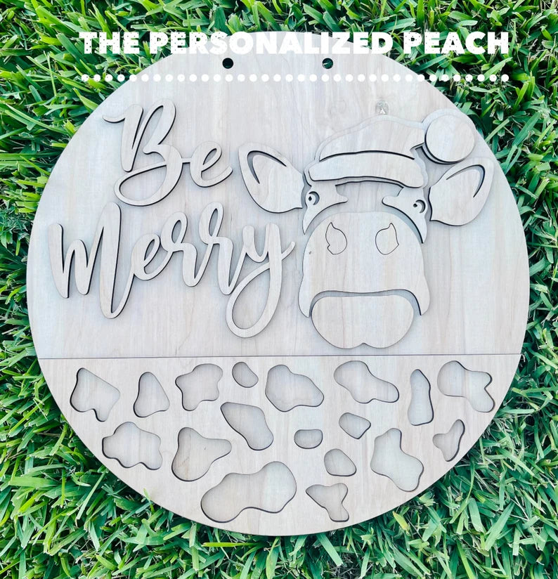 Be Merry Christmas Cow Door Hanger Template/ Door Hanger Blank/ wood round