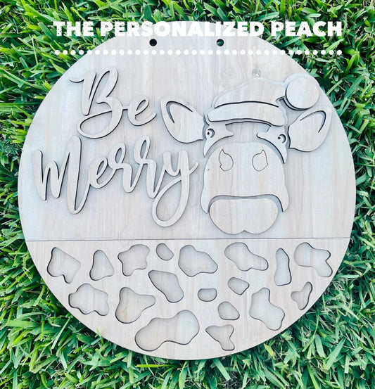 Be Merry Christmas Cow Door Hanger Template/ Door Hanger Blank/ wood round