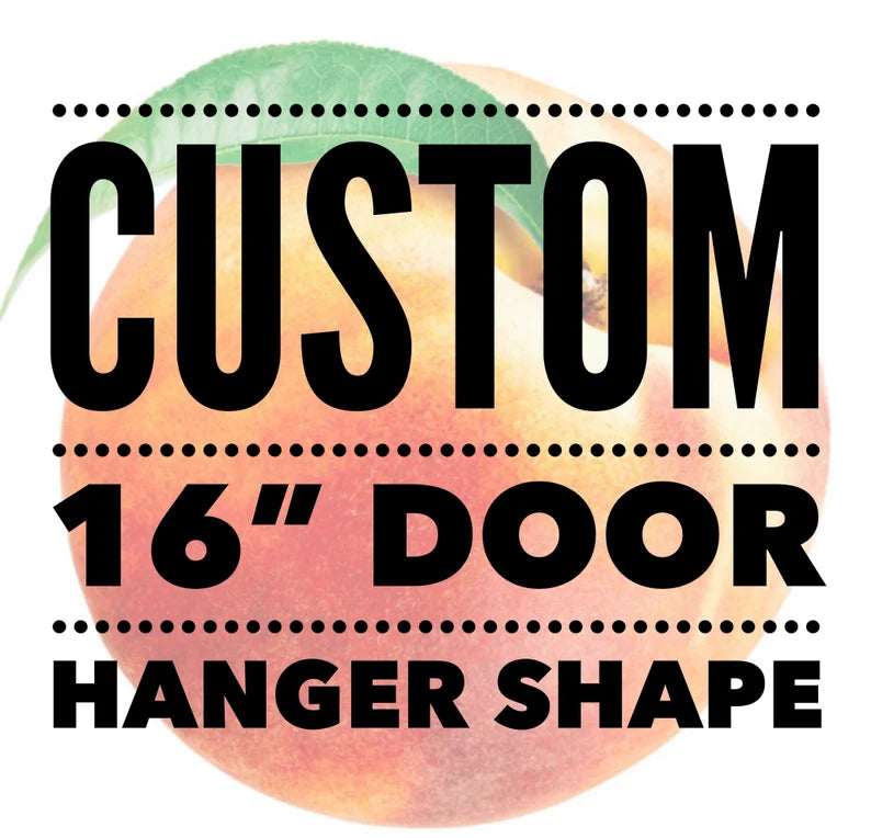 Custom 16” Shape