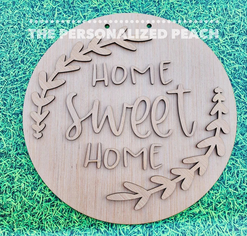 Home sweet home laser cut wood round door hanger blank/ farmhouse diy craft wood shape