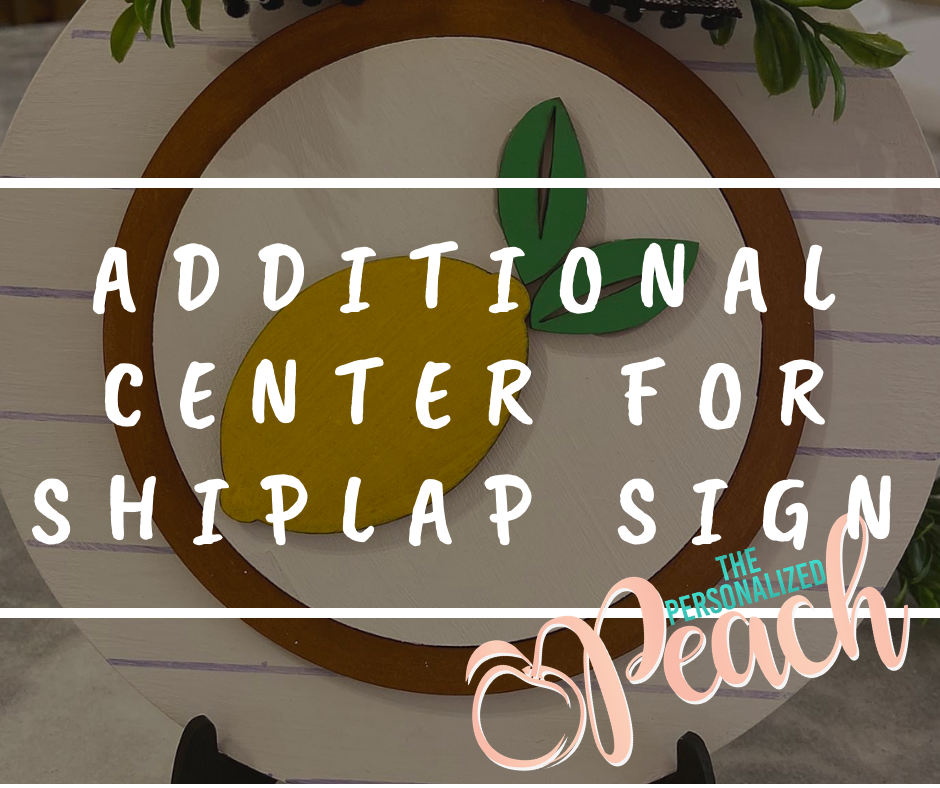 Additional Center for Shiplap Round Signs