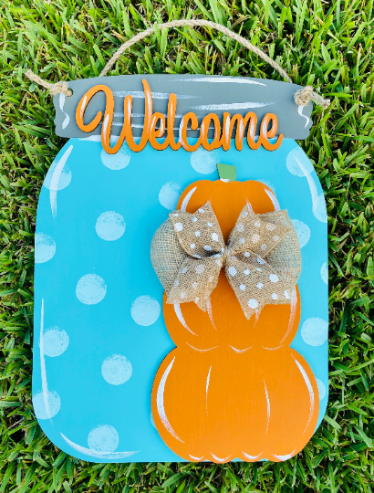 Welcome Pumpkin Stack Mason Jar/ burlap accent/ fall decor / pumpkin door hanger / Laser Cut/ pumpkins/