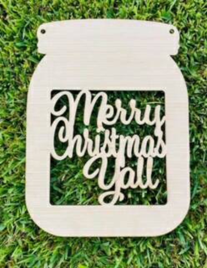 blank wooden door hanger mason jar with the text "merry Christmas y'all"